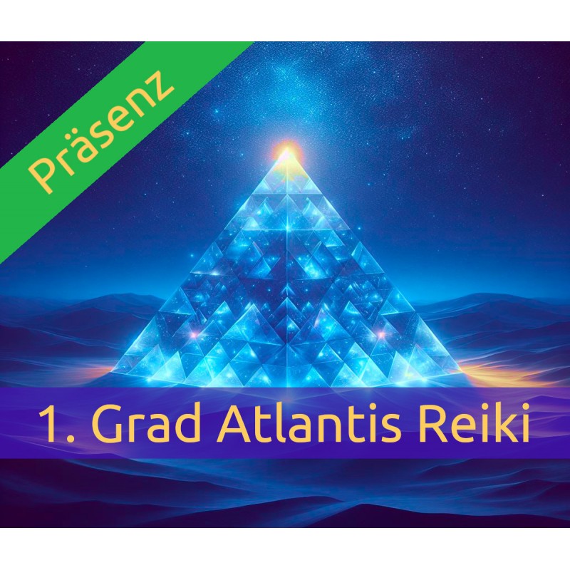 1. Grad Atlantis Reiki Präsenz-Seminar